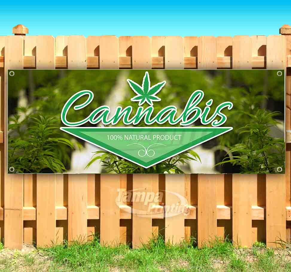 CANNABIS 100% NATURAL PRODUCT Advertising Vinyl Banner Flag Sign Many Sizes