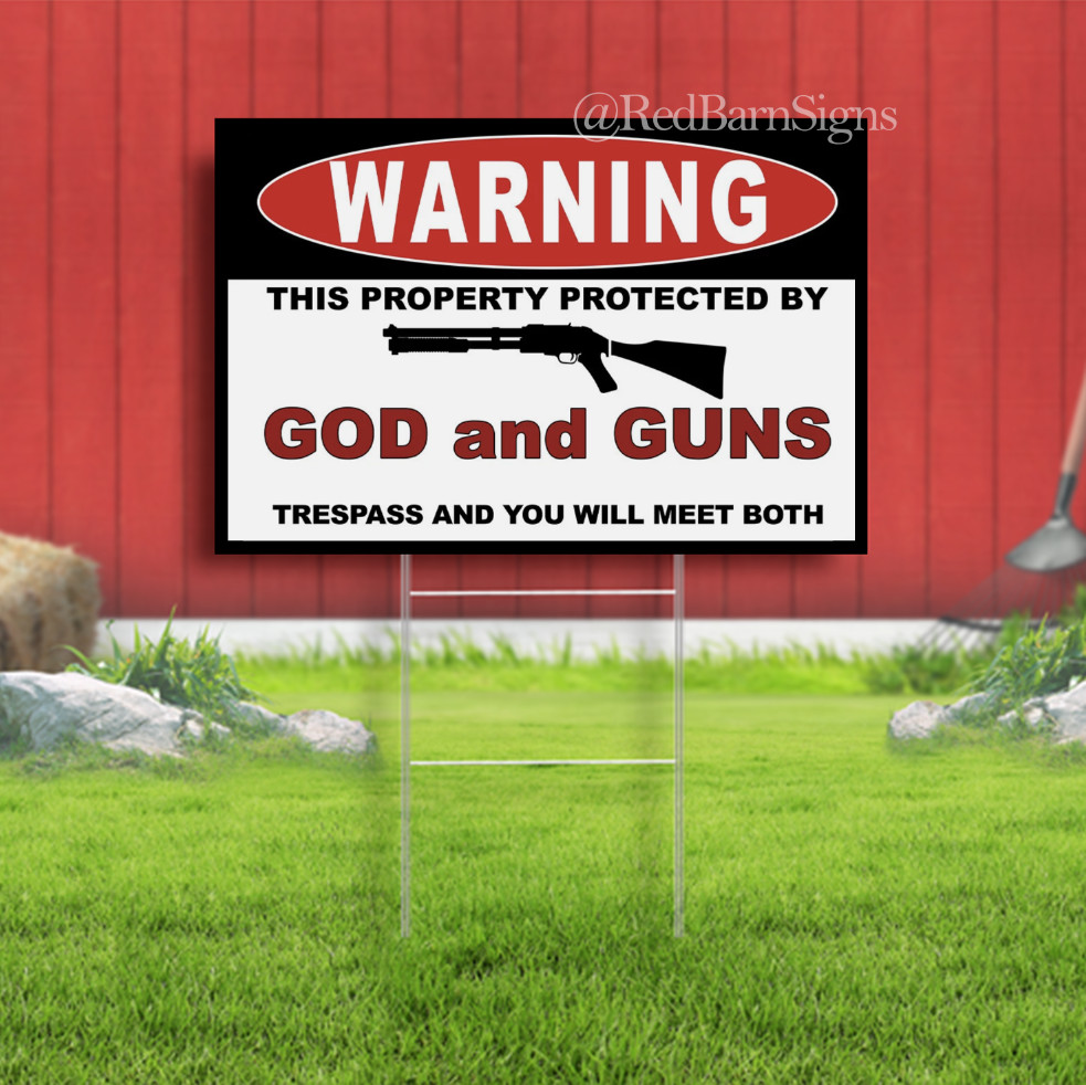 Protected By God And Guns Indoor Outdoor Yard Sign with metal stakes