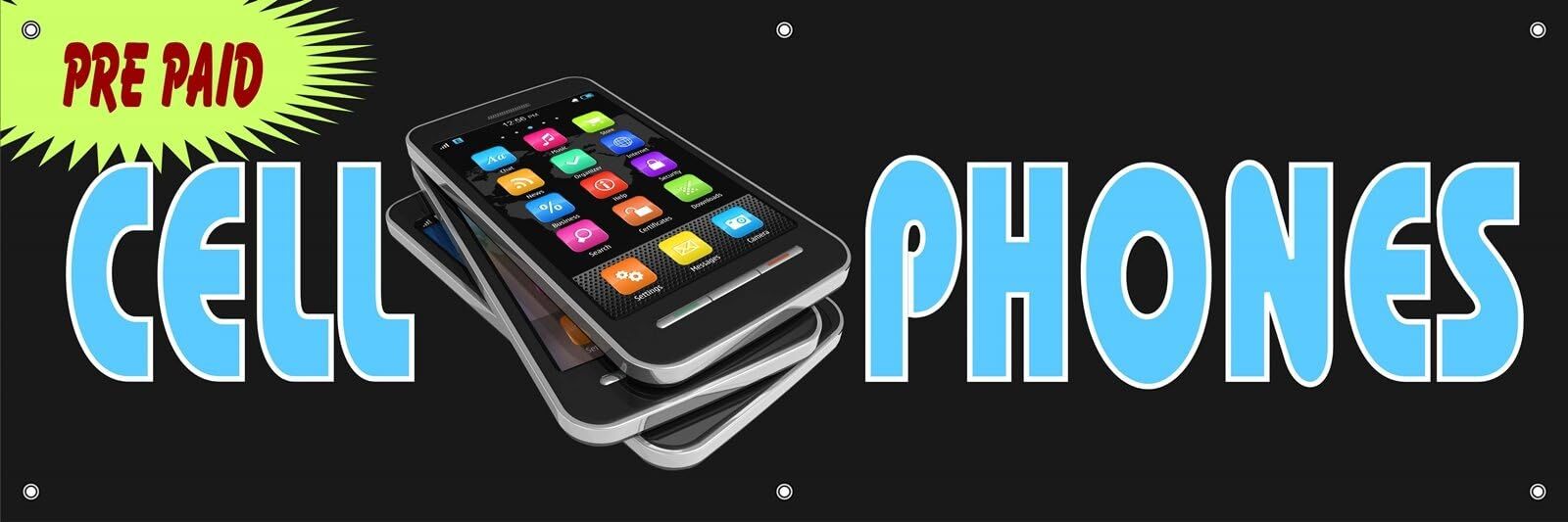 Pre Paid Cell Phones | Vinyl Banner w/ Grommets | 3’H x 9’W