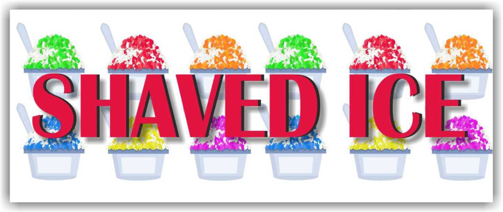 SHAVED ICE Advertising Banner Vinyl Sign Snow Cone Ice Cream Cold Frozen Dessert