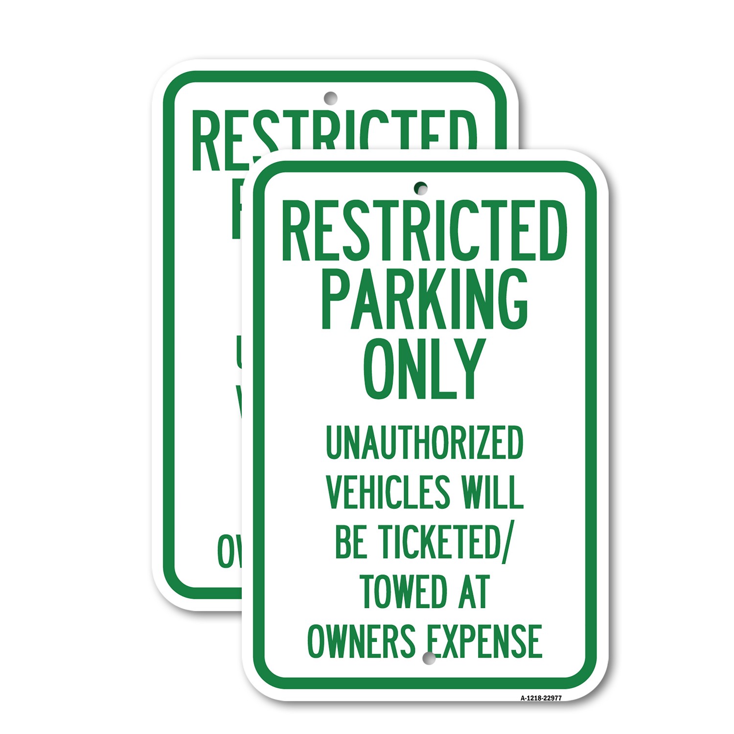 Restricted Parking Only Unauthorized Vehicles W Heavy Gauge Metal Parking Sign