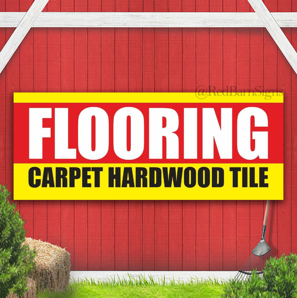 FLOORING CARPET HARDWOOD TILE laminate dealer Indoor Outdoor Banner Sign
