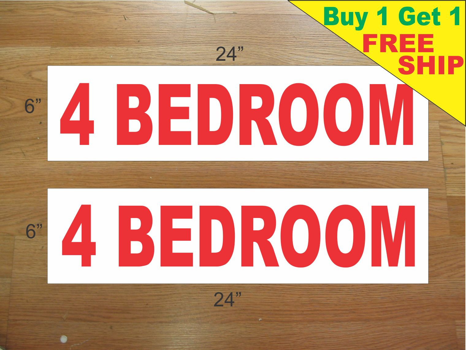 4 BEDROOM 6″x24″ REAL ESTATE RIDER SIGNS Buy 1 Get 1 FREE 2 Sided Plastic