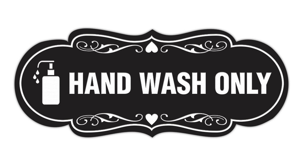 Designer Hand Wash Only (Soap) Wall or Door Sign