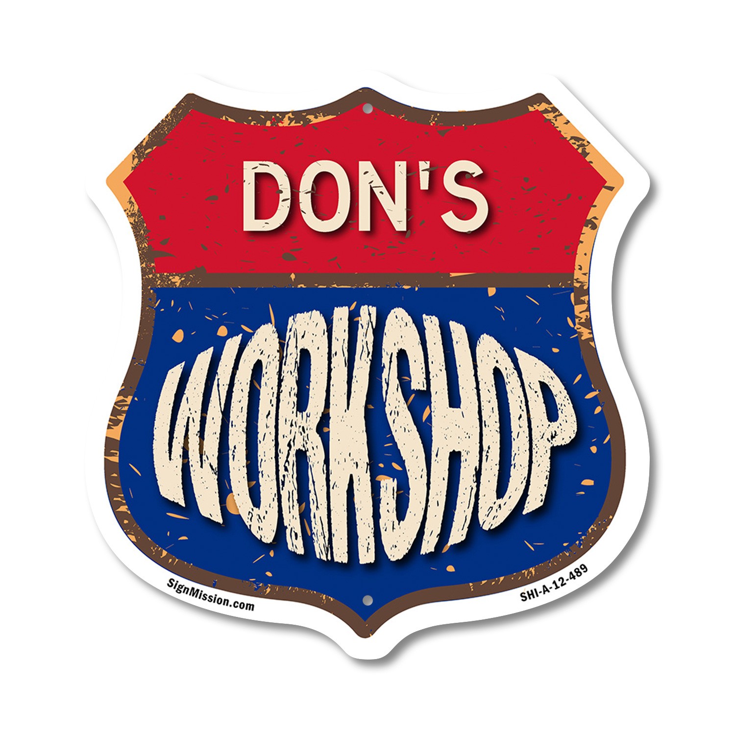 Don’s Workshop Shield Shaped Sign Weather Resistant Crafted in the USA