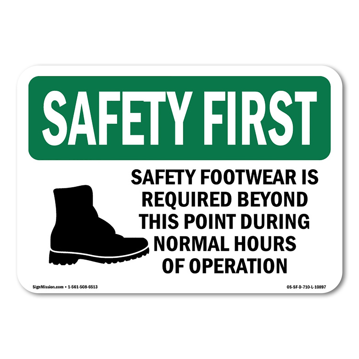 Safety Footwear Is Required OSHA Safety First Sign Metal Plastic Decal