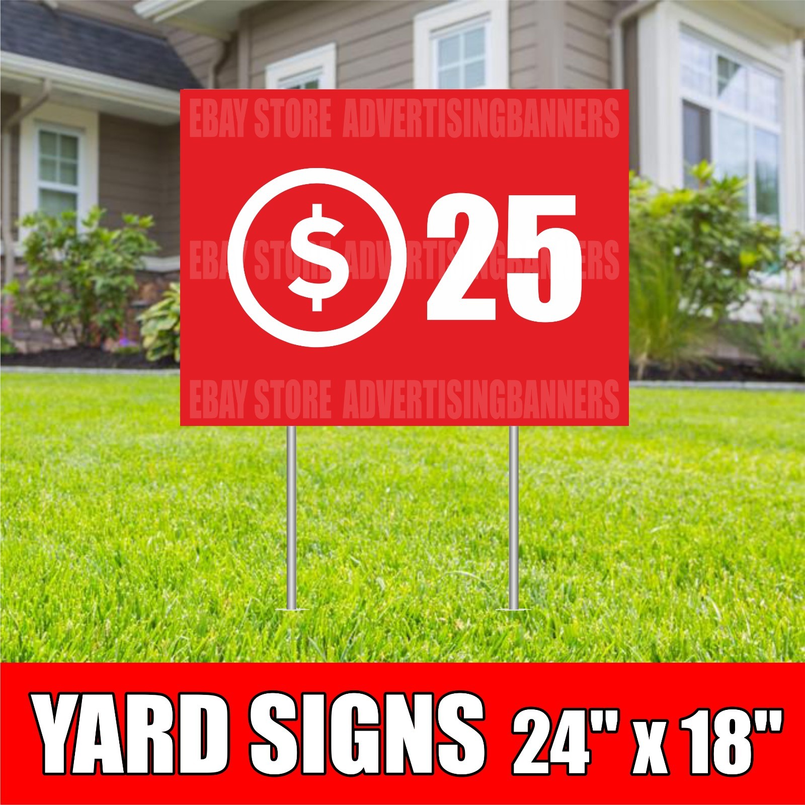$25 Yard Sign with H-Stakes Lawn Sign SALE Discount Clearance Fixed Price Shop