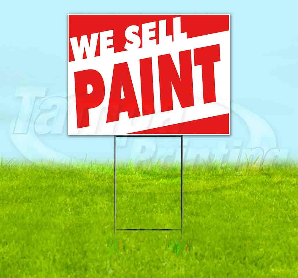 WE SELL PAINT Yard Sign Corrugated Plastic Bandit Lawn Decoration USA