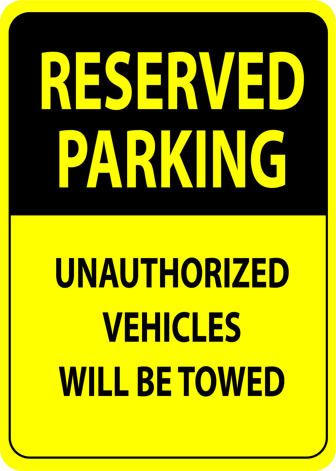 RESERVED PARKING UNAUTHORIZED VEHICLES WILL TOWED | Adhesive Vinyl Sign Decal