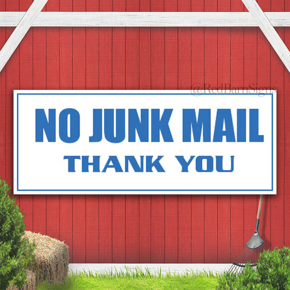No Junk Mail Thank You Indoor Outdoor Banner Sign with grommets