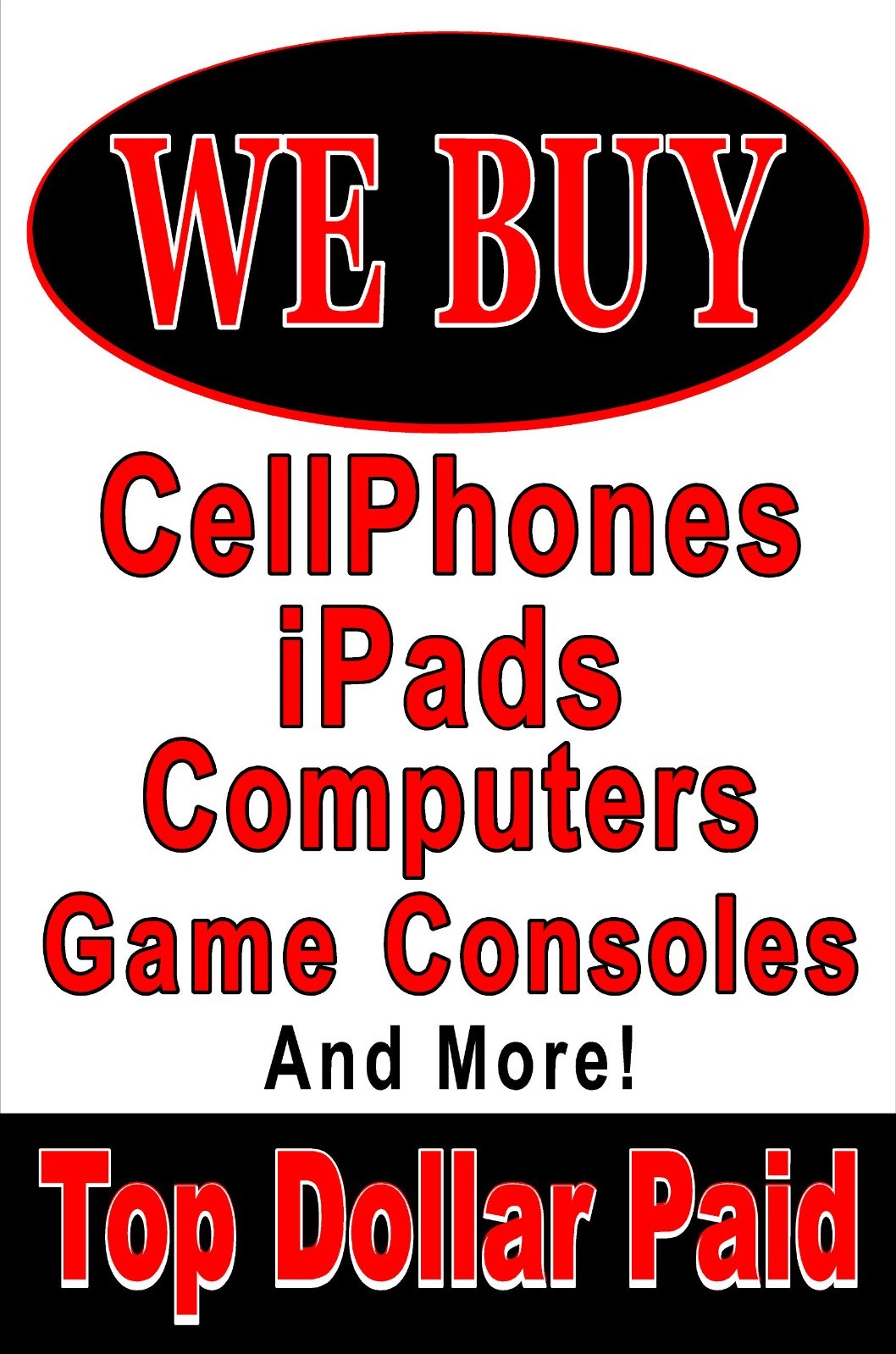 We Buy Computers Cell phones iPads Game Consoles Advertising poster sign
