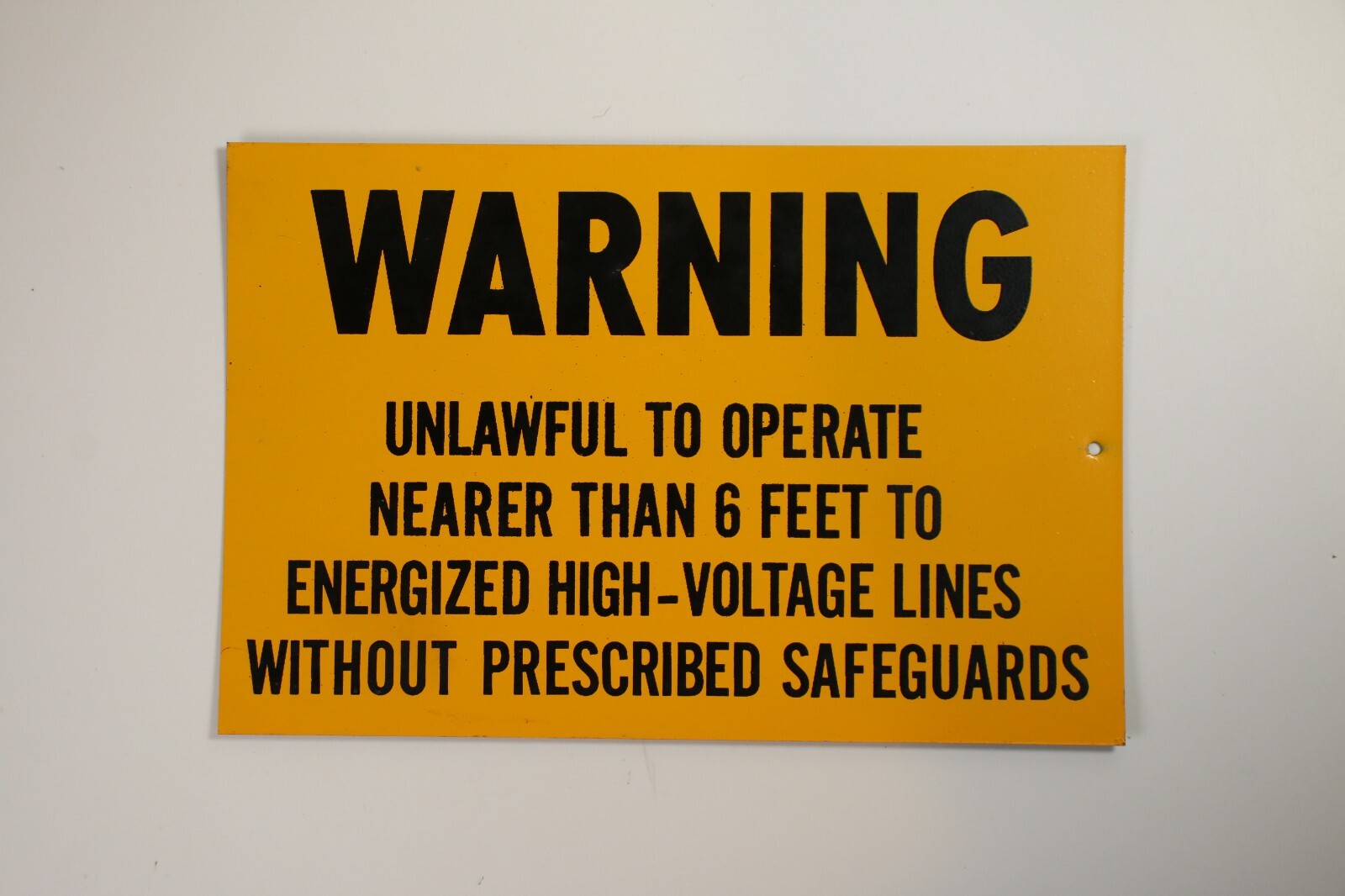 Warning Unlawful To Operate Nearer Then 6 Feet vintage metal sign