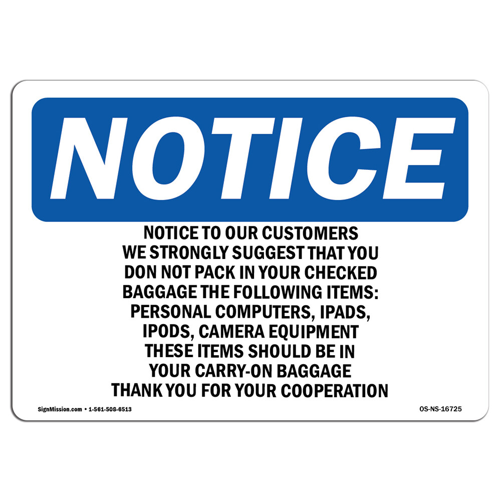 To Our Customers We Strongly Suggest OSHA Notice Sign Metal Plastic Decal