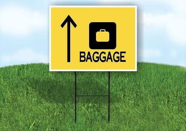 BAGGAGE STRAIGHT ARROW YELLOW Yard Sign with Stand LAWN SIGN
