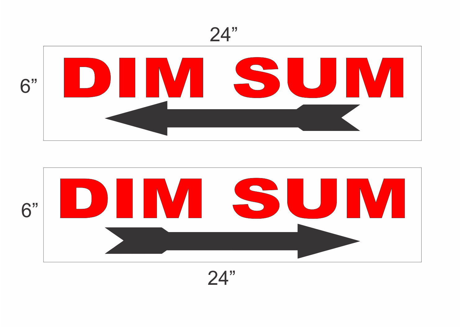 DIM SUM with Arrow Sign 6×24 Buy 1 Get 1 Free 2 Sided Plastic