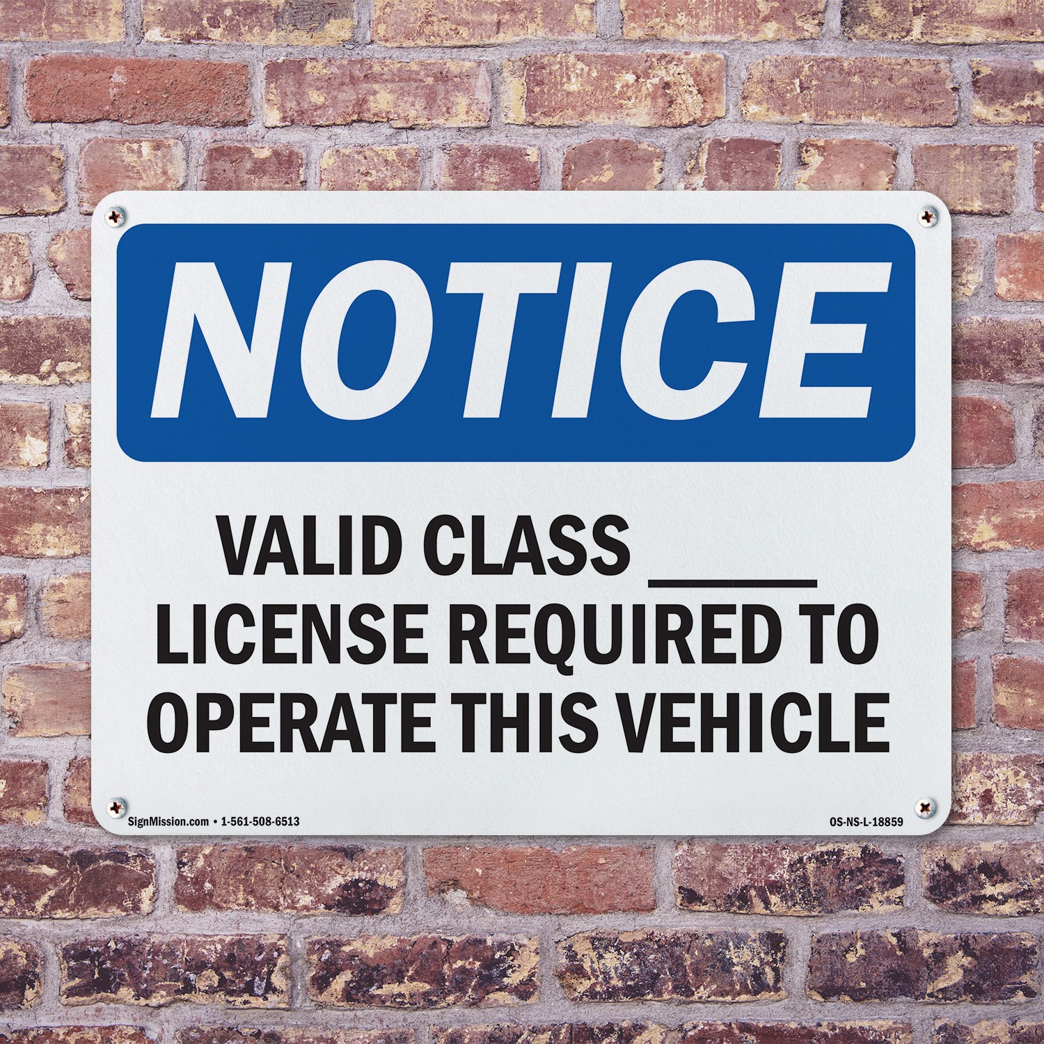 Valid Class ____ License Required To Operate OSHA Notice Sign, Decal 5/10 Pack