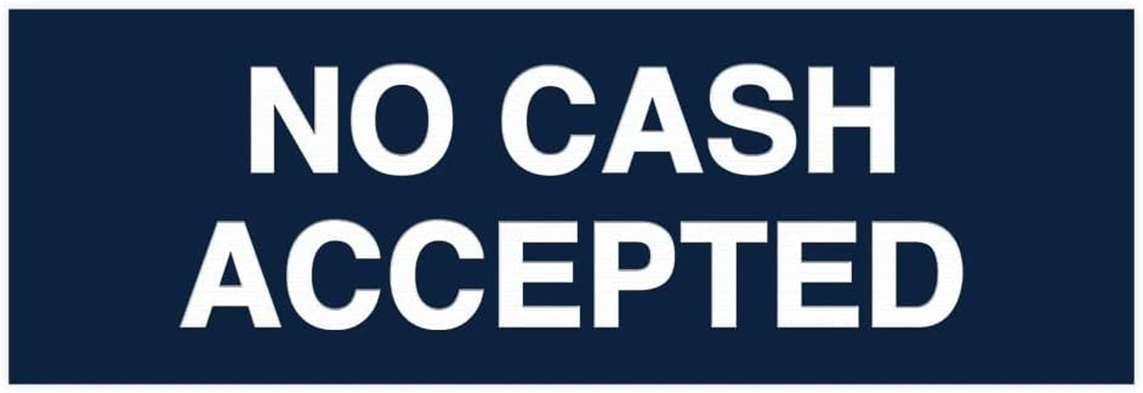 Basic No Cash Accepted Sign (Brushed Silver) – Small