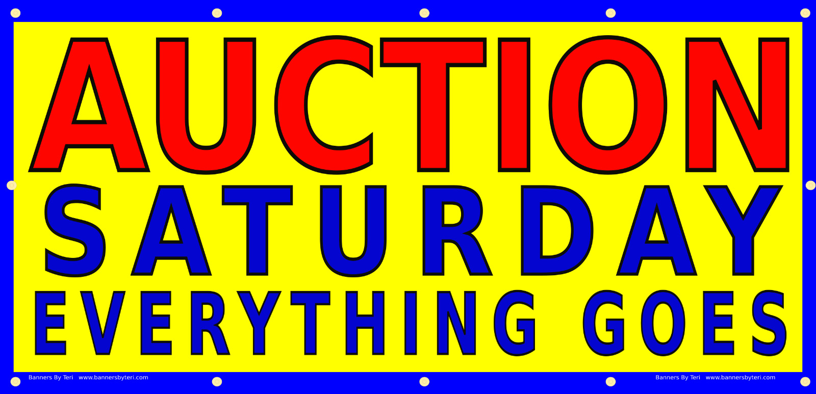 AUCTION SATURDAY – VINYL Banner Signs – Rugged Reinforced – FAST SHIP – USA Made