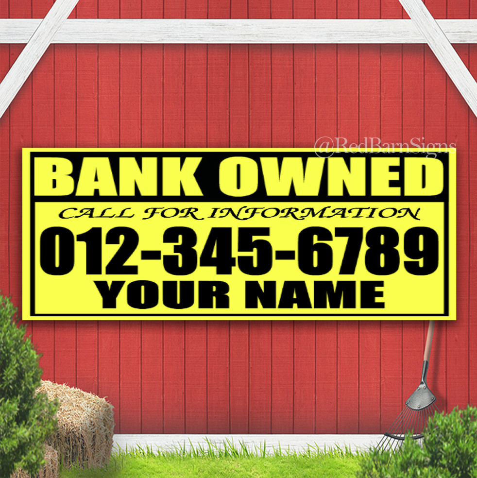 Bank Owned CUSTOM Investor Indoor Outdoor Banner Sign with grommets