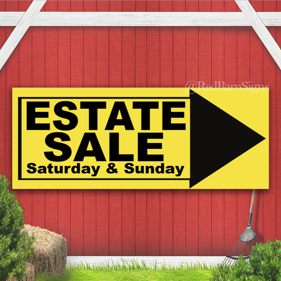 Estate Sale Saturday & Sunday Indoor Outdoor Banner Sign with grommets