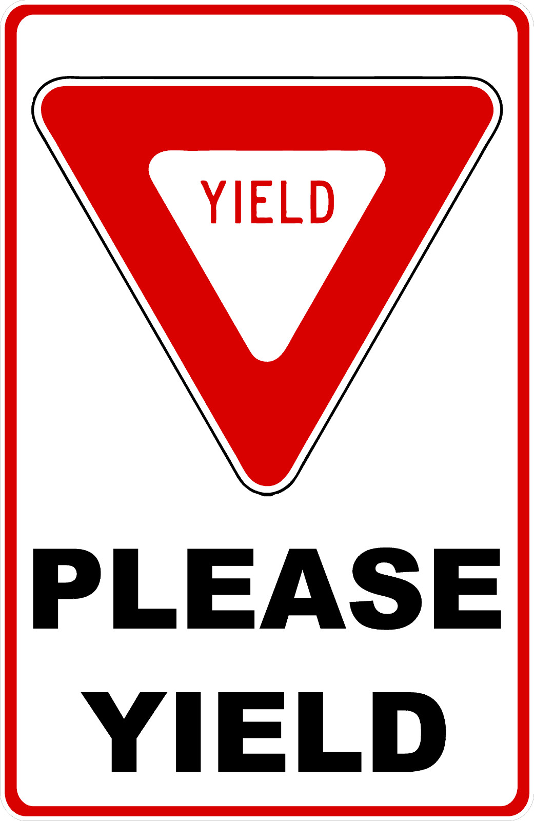 Please Yield Sign. Size Options