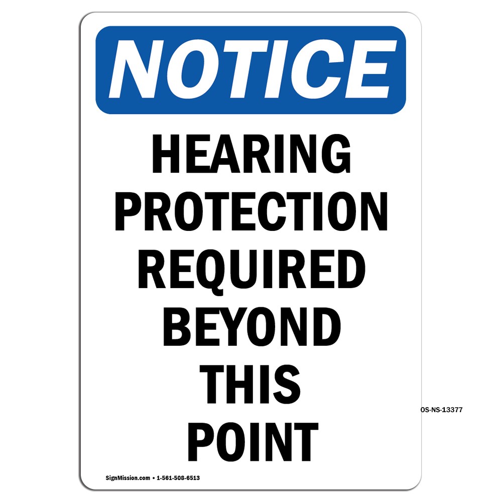 Hearing Protection Required Beyond OSHA Notice Sign Metal Plastic Decal
