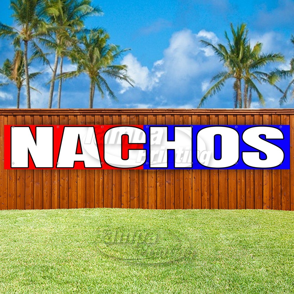NACHOS Advertising Food Snack Carnival Fair Vinyl Banner Flag Sign USA XL00024