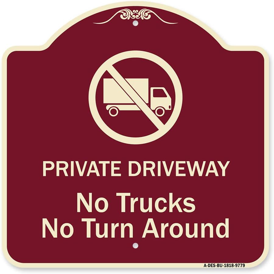 ” Designer Series Sign – Private Driveway. No Trucks No Turnaround | Burgundy 18
