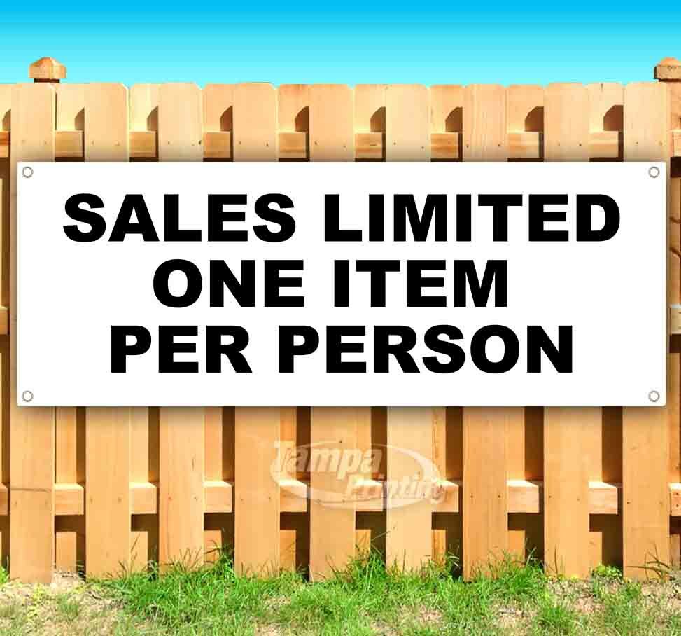 SALES LIMITED TO ONE ITEM PER PERSON Advertising Vinyl Banner Flag Sign BUSINESS