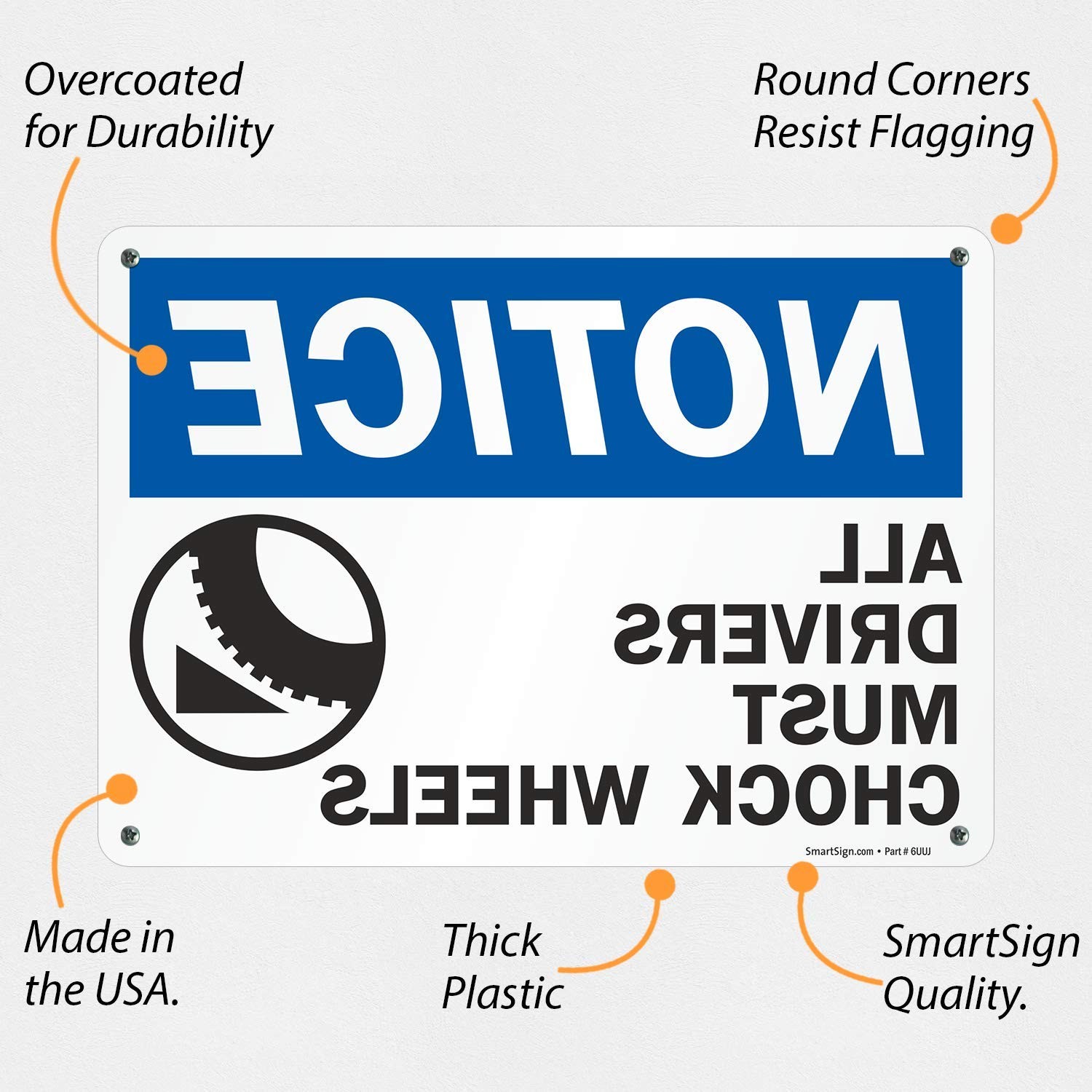 Notice All Drivers Must Chock Wheels Sign 10×14 Inch Plastic Mirror