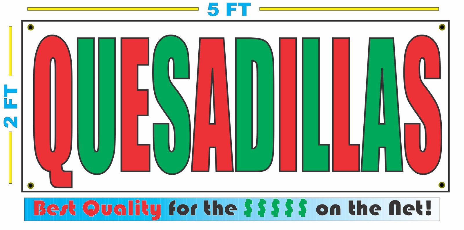 QUESADILLAS Banner Sign NEW Larger Size Best Quality for The $$$ FAIR FOOD