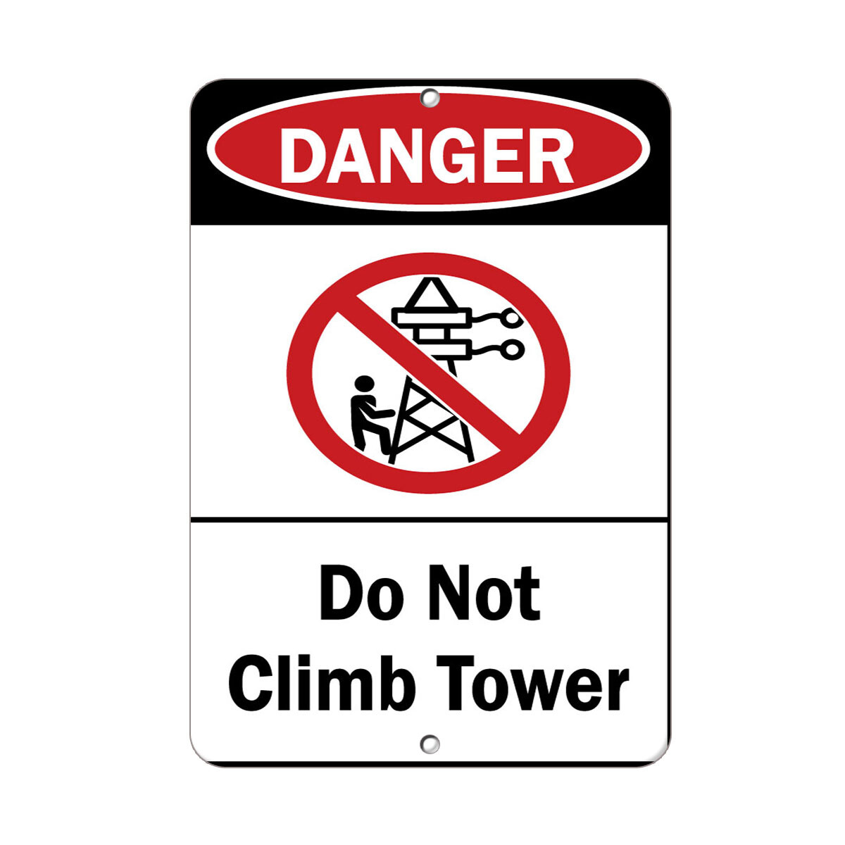 Vertical Metal Sign Multiple Sizes Danger Climb Tower Hazard Warning Safety