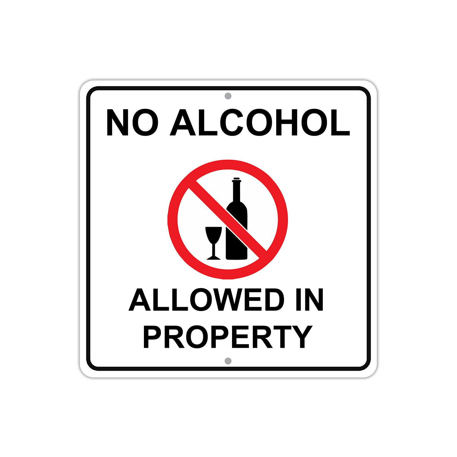 No Alcohol Allowed In Property 12″x12″ Portable Novelty Aluminum Metal Sign