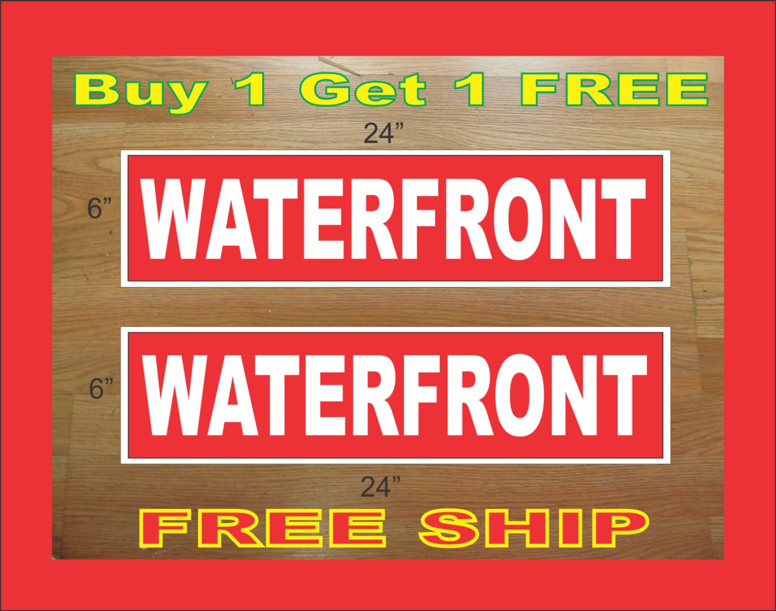 White on Red WATERFRONT 6″x24″ REAL ESTATE RIDER SIGNS Buy 1 Get 1 FREE