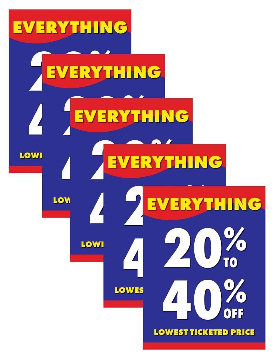 Everything 20 To 40 Off | Retail Window Display Sign | 18″W x 24″H | 5 Pack