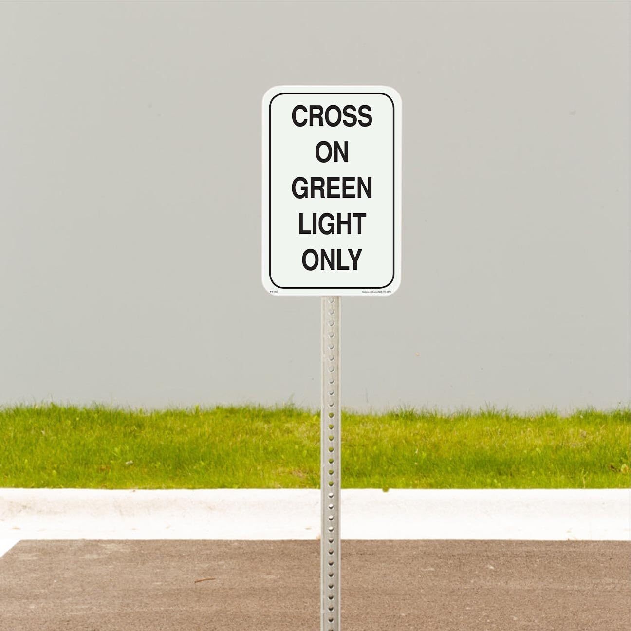 Cross On Green Light Only | Single-sided Parking Sign | 12″W x 18″H