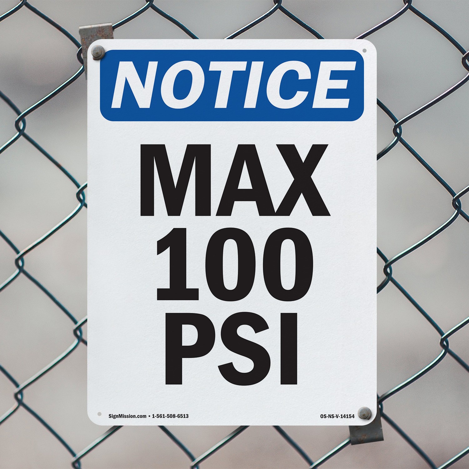 Max 100 PSI OSHA Notice Sign Metal, Plastic, Or Decal – 5 or 10 Pack