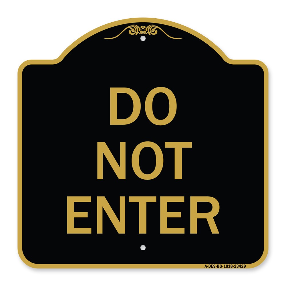 Designer Series – Parking Lot Sign Do Not Enter Heavy Gauge Aluminum