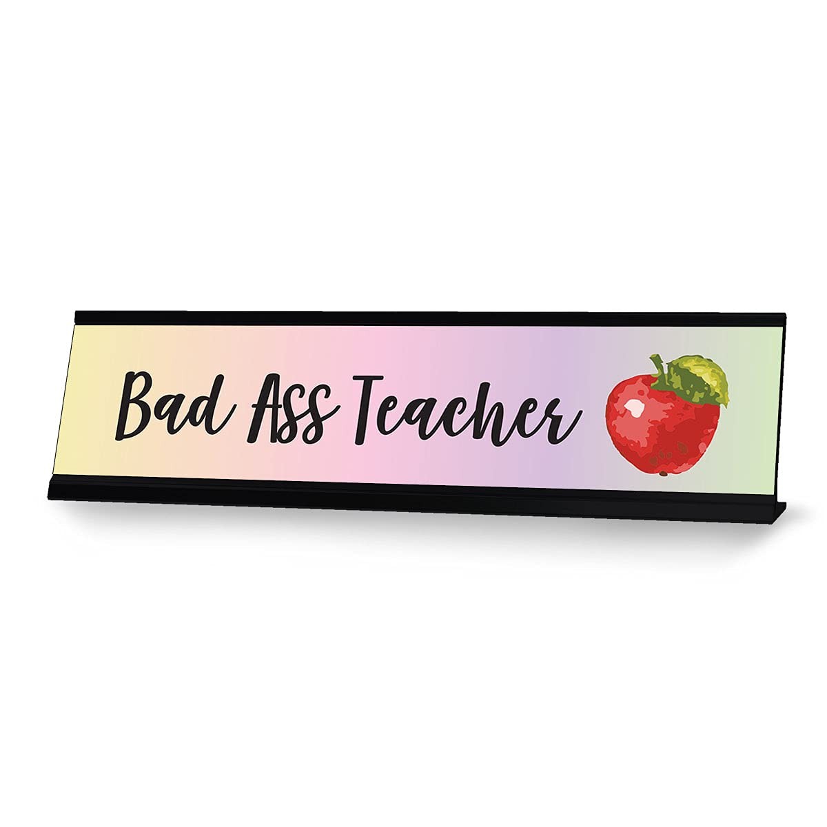 Bad Ass Teacher, Designer Desk Sign (2 x 8″)