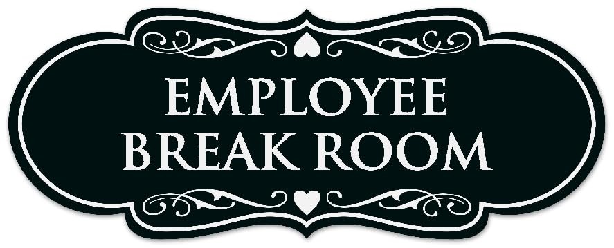 Designer Employee Break Room Sign Black Large Door Wall Durable