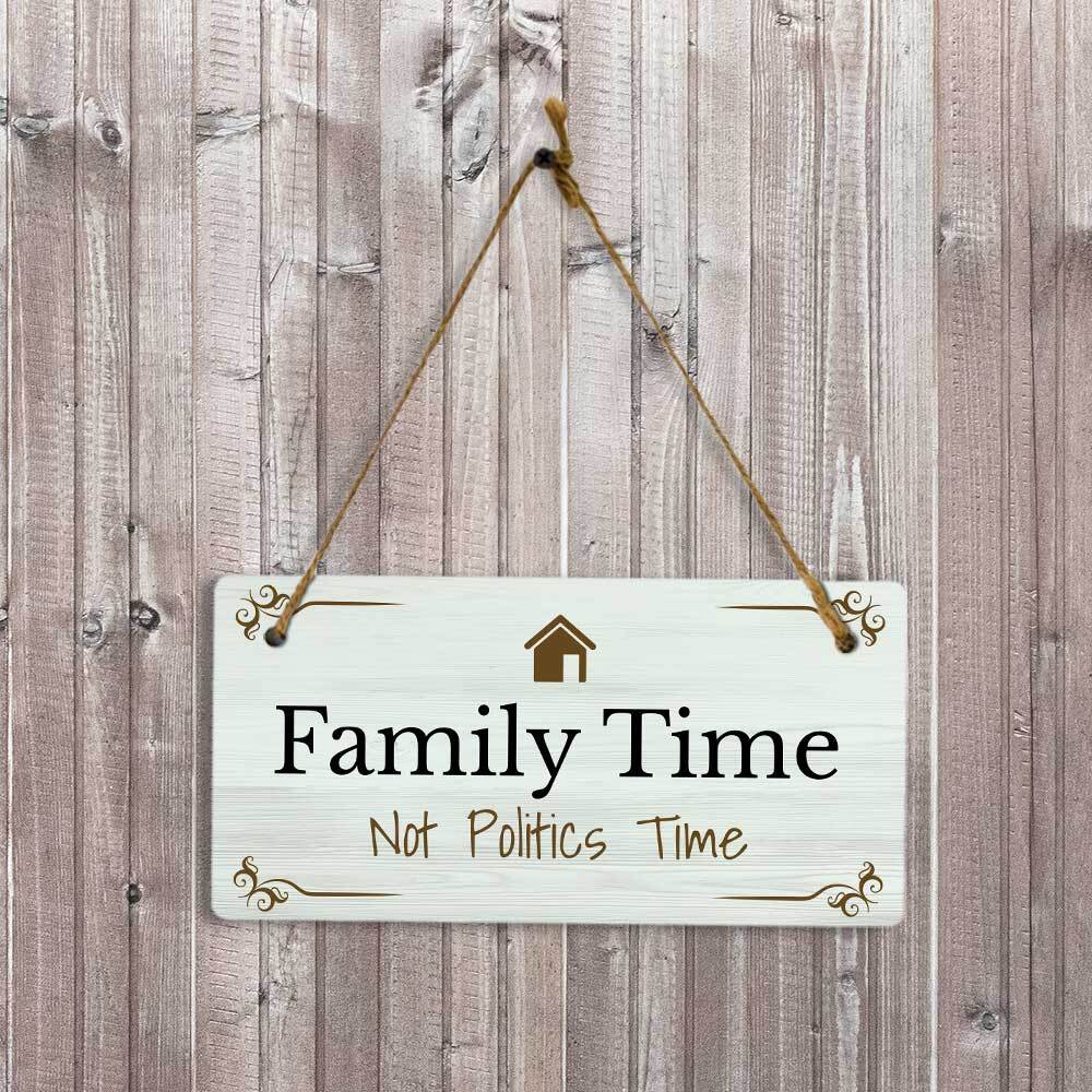 Signs ByLITA No Politics Family & Home-Oriented