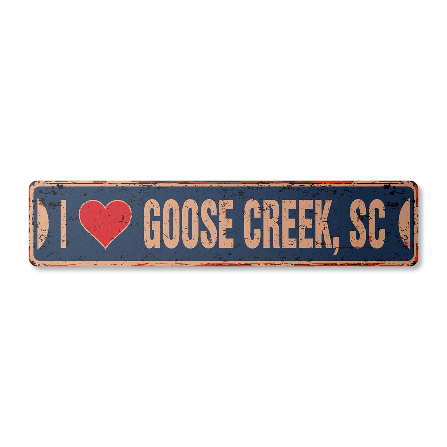 I LOVE GOOSE CREEK SOUTH CAROLINA Vintage Street Sign sc city state us rustic