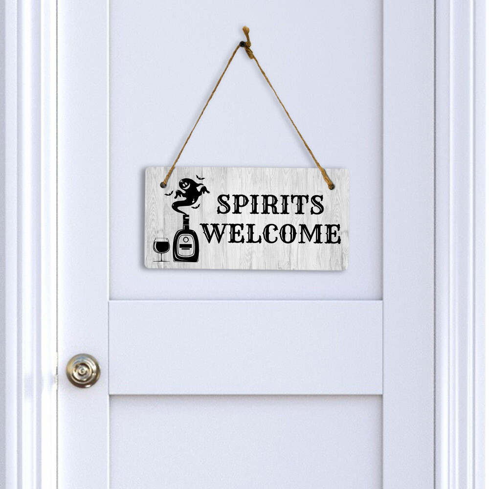 Spirits Welcome 5×10 Hanging Plus Wall or Door Sign | Funny Home Decor