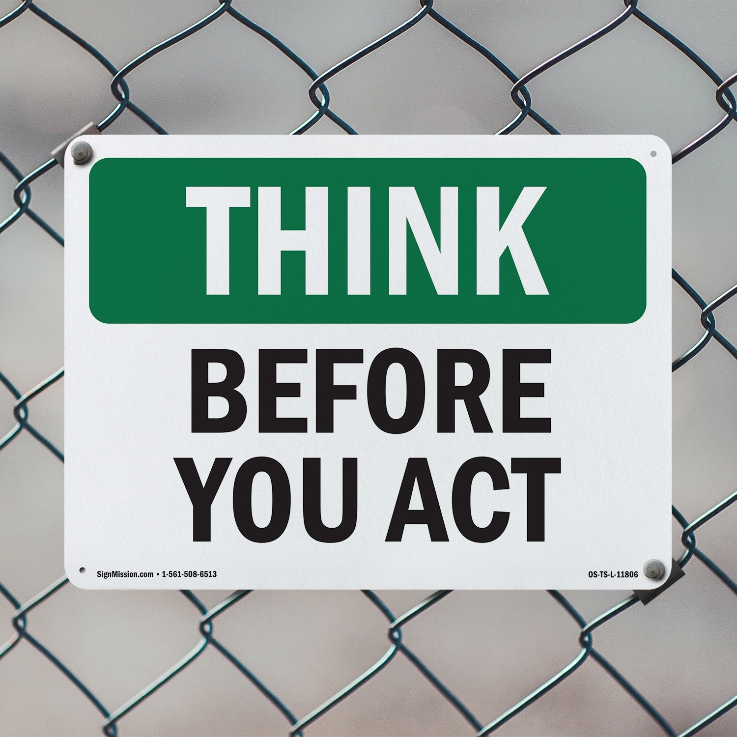 Before You Act OSHA Think Sign Metal, Plastic, Or Decal – 5 or 10 Pack