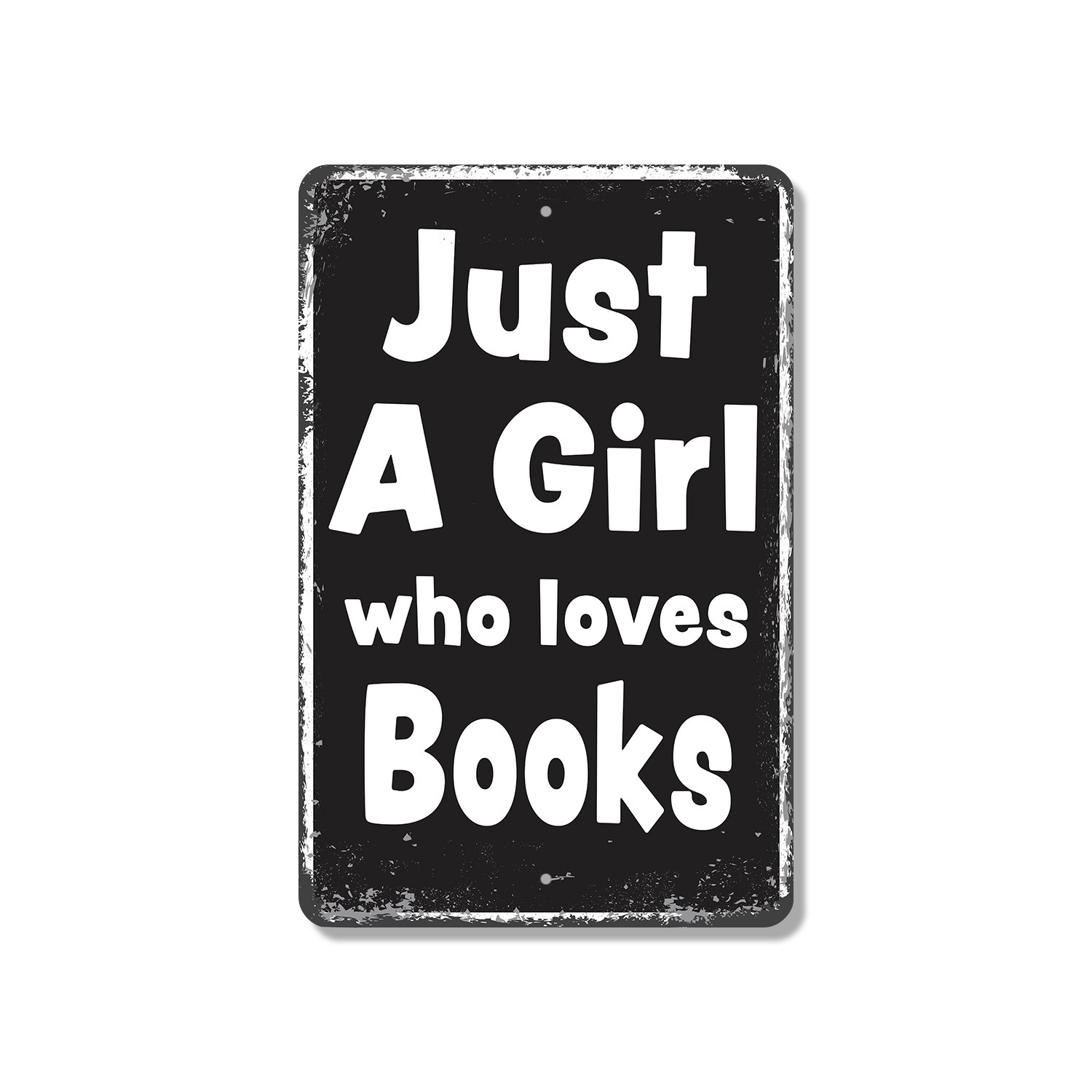 Just A Girl Who Loves Books Sign Pages Coffee Peace Durable for Bedrooms