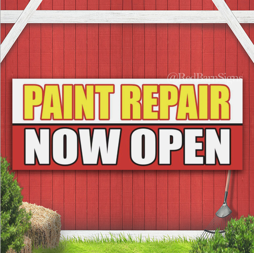 PAINT REPAIR NOW OPEN Indoor Outdoor Banner Sign with grommets