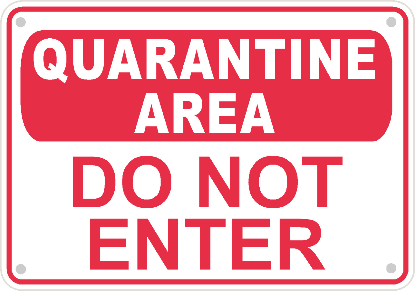 Quarantine Area Warning Safety Sign Caution Compliance 10″ x 7″ Aluminum USA