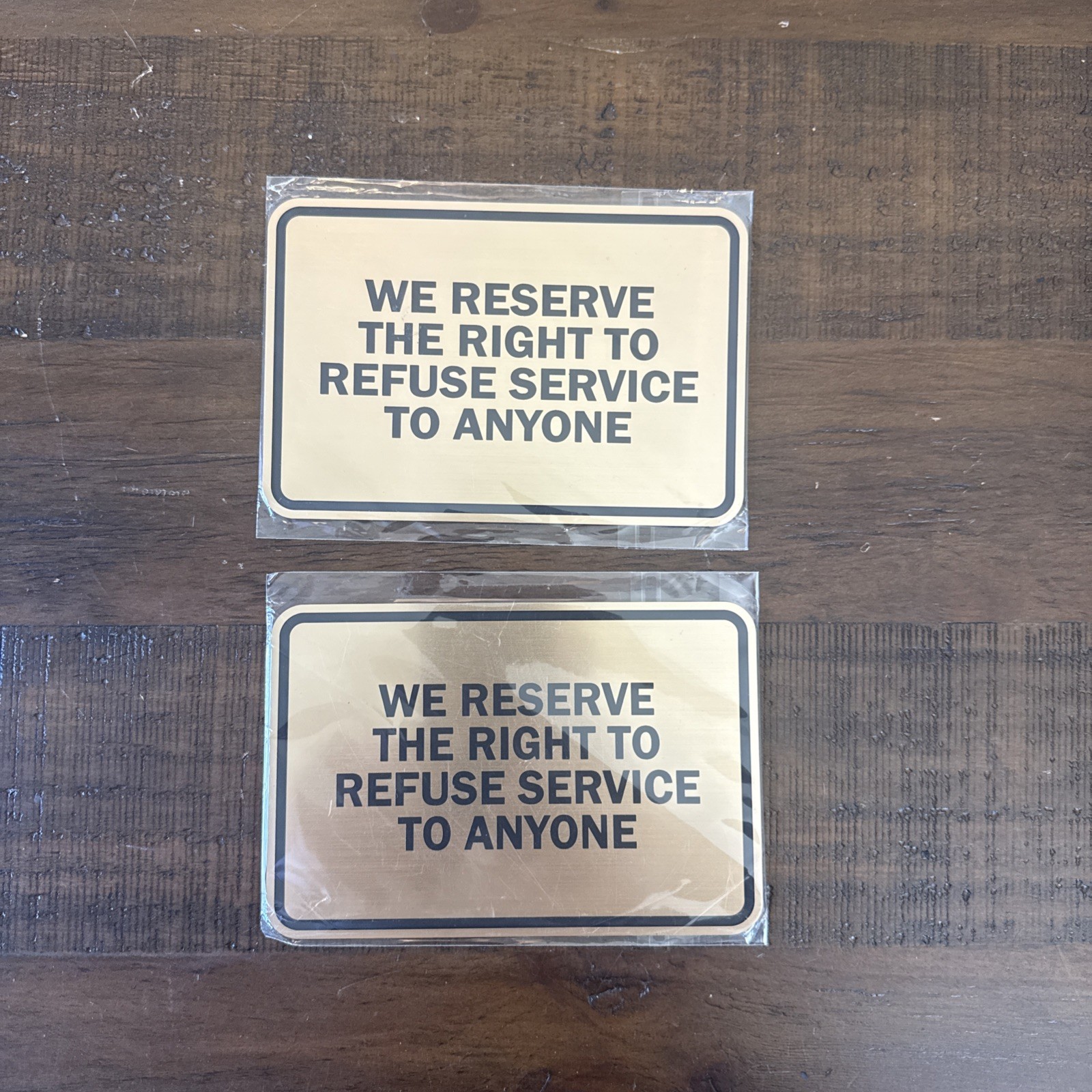 2 Pack Classic Framed We Reserve The Right To Refuse Service To Anyone 4″ x 6″