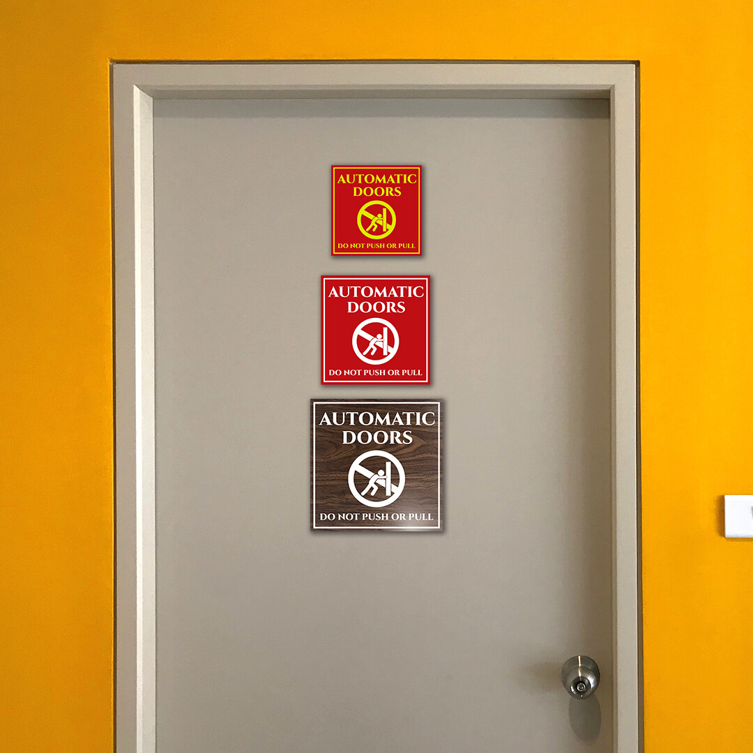Signs ByLITA Square Automatic Doors Do Not Push or Pull Door or Wall Sign