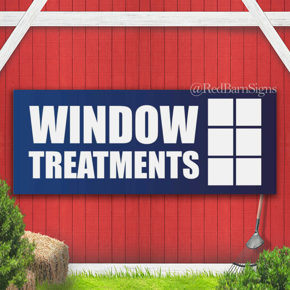 WINDOW TREATMENTS AUTOMOTIVE HOME VEHICLES Indoor Outdoor Banner Sign